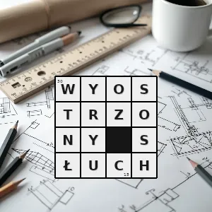 Hasło krzyżówkowe zdolność do wyłapywania najcichszych odgłosów dobiegających z otoczenia - wyostrzony słuch – rozwiązanie, synonimy, podpowiedzi i definicje krzyżówkowe